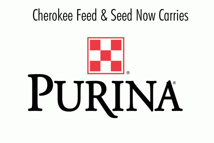 Cherokee Feed & Seed carries Purina Feeds