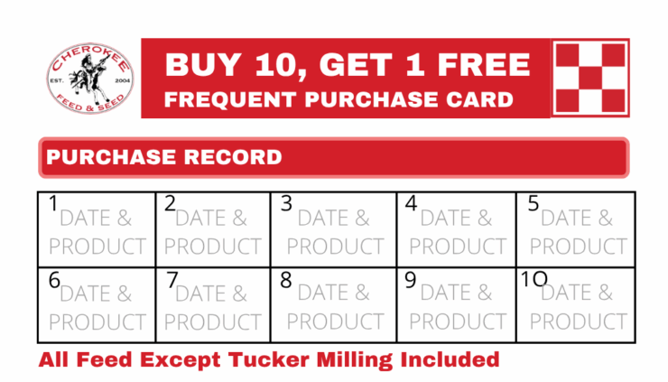 Frequent Buyers: Buy 10, Get 1 Bag of Feed Free